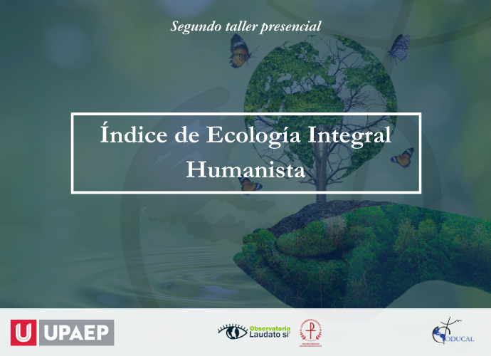Segundo taller presencial Índice de Ecología Integral Humanista