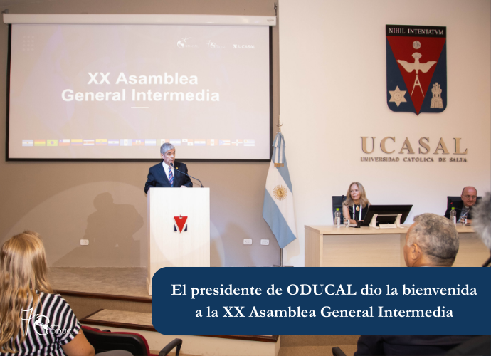 El presidente de ODUCAL dio la bienvenida a la XX Asamblea General Intermedia
