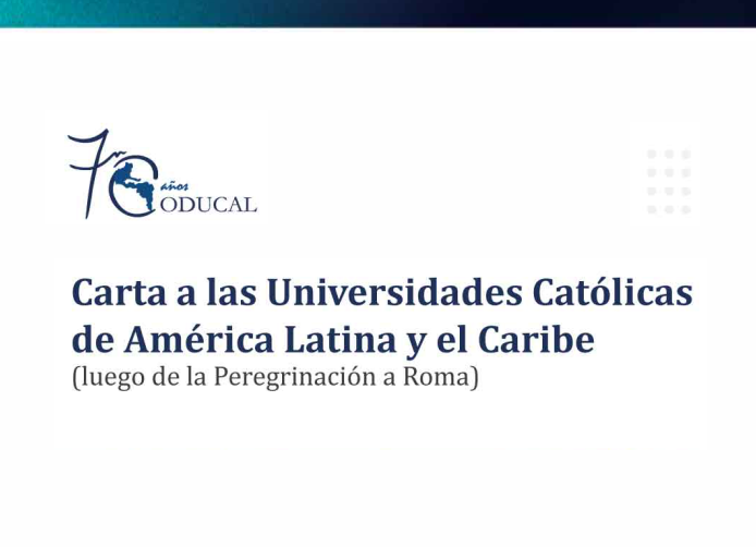 Carta a las Universidades Católicas de América Latina y el Caribe (luego de la  Peregrinación a Roma)