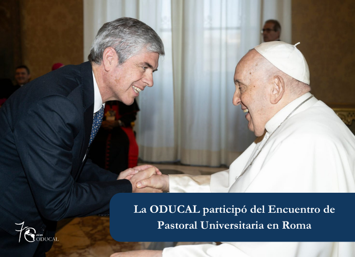 La ODUCAL participó del Encuentro de Pastoral Universitaria en Roma