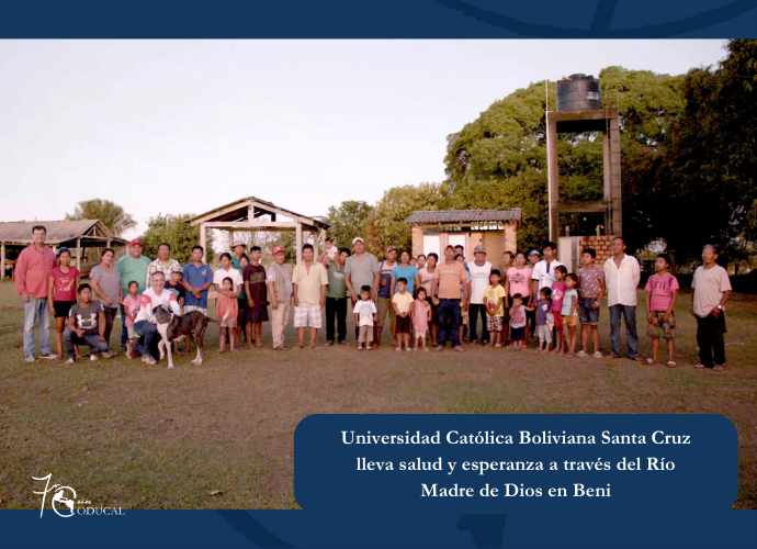 Universidad Católica Boliviana Santa Cruz lleva salud y esperanza a través del Río Madre de Dios en Beni