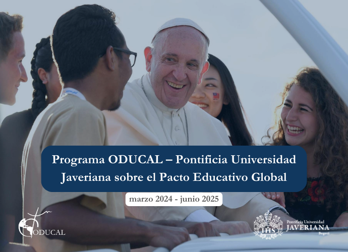Programa ODUCAL – Pontificia Universidad Javeriana sobre el Pacto Educativo Global