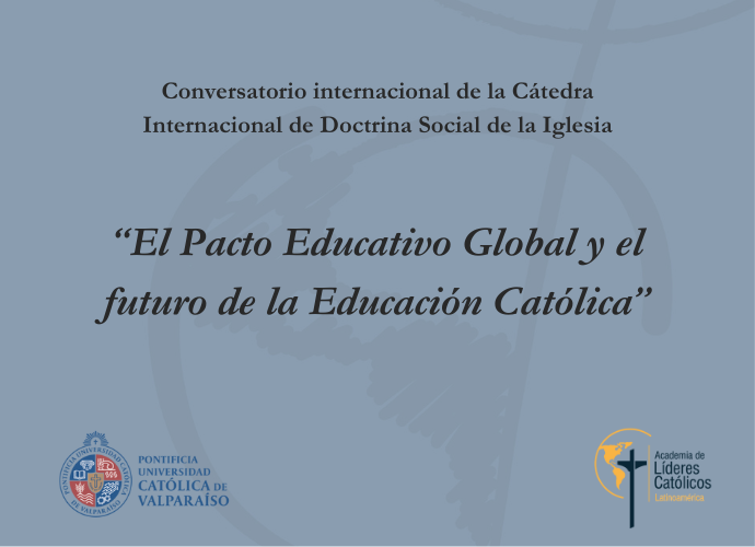 Conversatorio Internacional "El Pacto Educativo Global y el futuro de la Educación Católica"
